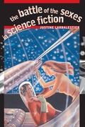 Cover: The Battle of the Sexes in Science Fiction - Wesleyan University Press