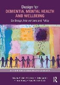 Abbildung von: Design for Dementia, Mental Health and Wellbeing - Routledge