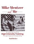 Cover: Mike Mentzer and Me - IngramSpark