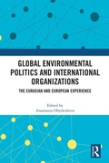 Cover: Global Environmental Politics and International Organizations - Routledge