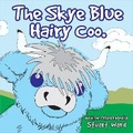 Cover: The Skye Blue Hairy Coo - Stuart David Ward