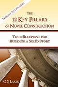 Cover: The 12 Key Pillars of Novel Construction (The Writer's Toolbox Series) - Ubiquitous Press