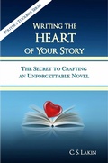 Cover: Writing the Heart of Your Story (The Writer's Toolbox Series) - C. S. Lakin