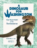 Cover: A Dinosaur for Washington - Sasquatch Books