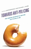 Cover: Towards Anti-policing - Lexington Books