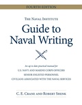 Cover: The Naval Institute Guide to Naval Writing, 4th Edition - Naval Institute Press