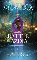 Cover: Del Ryder and the Battle for Azdia - Thicket Books