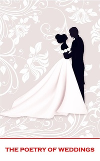 Abbildung von: The Poetry of Weddings - Portable Poetry