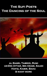 Abbildung von: The Sufi Poets - The Dancing of the Soul - Portable Poetry