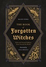 Cover: The Book of Forgotten Witches - Watkins Publishing