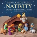 Cover: Mini Amigurumi Nativity - Search Press Ltd