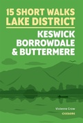 Cover: 15 Short Walks in the Lake District: Keswick, Borrowdale and Buttermere - Cicerone Press
