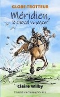 Cover: GLOBE-TROTTEUR - M?ridien, le cheval voyageur - Globetrotter Publishing Limited