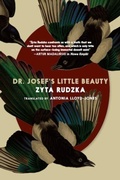 Cover: Dr. Josef's Little Beauty - Seven Stories Press UK