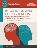 Cover: 15-Minute Focus: Regulation and Co-Regulation Workbook - National Center for Youth Issues