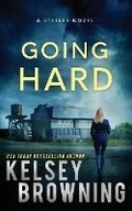 Cover: Going Hard - Steele Ridge Publishing