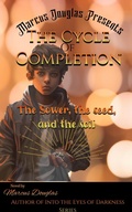 Cover: Marcus Douglas Presents The Cycle of Completion - Marcus