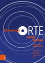 Cover: ErinnerungsORTE weiter denken - Böhlau Wien