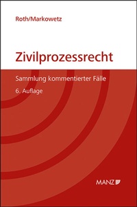 Abbildung von: Zivilprozessrecht Sammlung kommentierter Fälle - Manz