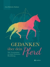 Abbildung von: Gedanken über dein Pferd - tredition