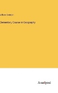 Cover: Elementary Course in Geography - Anatiposi Verlag