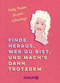Abbildung von: Finde heraus, wer du bist, und mach's dann trotzdem - Knaur