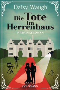 Abbildung von: Die Tote im Herrenhaus - Goldmann