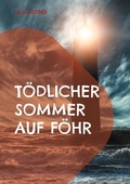 Cover: T&ouml;dlicher Sommer auf F&ouml;hr - Books on Demand