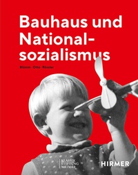 Abbildung von: Bauhaus und Nationalsozialismus - Hirmer