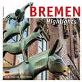 Cover: Bremen - Highlights - Carl Ed. Sch&uuml;nemann