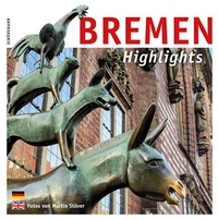Abbildung von: Bremen - Highlights - Carl Ed. Schünemann