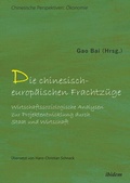 Cover: Die chinesisch-europ&auml;ischen Frachtz&uuml;ge - ibidem
