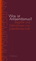 Cover: Was ist Antisemitismus? - Wallstein