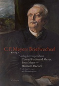 Cover: Verlagskorrespondenz: Conrad Ferdinand Meyer, Betsy Meyer - Hermann Haessel - Wallstein