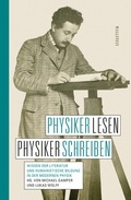 Cover: Physiker lesen, Physiker schreiben - Wallstein