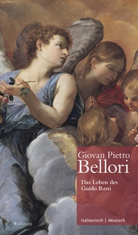 Abbildung von: Das Leben des Guido Reni | Vita di Guido Reni - Wallstein