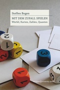 Cover: Mit dem Zufall spielen - Konstanz University Press