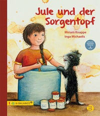 Enlarge image Cover: Jule und der Sorgentopf - BALANCE Buch + Medien Verlag