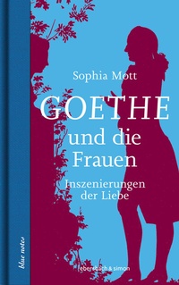 Abbildung von: Goethe und die Frauen - ebersbach & simon