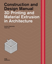 Abbildung von: 3D Printing and Material Extrusion in&nbsp;Architecture - DOM publishers