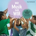 Cover: Mit Musik zum Wir - Lugert Verlag