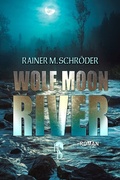 Cover: Wolf Moon River - hockebooks