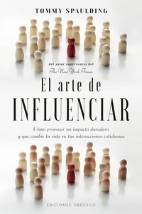 Abbildung von: El arte de influenciar - EDICIONES OBELISCO