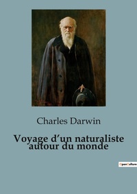 Abbildung von: Voyage d'un naturaliste autour du monde - SHS Éditions