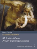 Cover: La ragione freudiana: III. Il mito di Crono - Polimnia Digital Editions