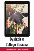 Cover: Dyslexia and College Success - James Nuttall