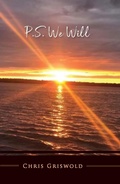 Cover: P.S. We Will - Chris Griswold