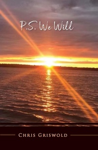 Enlarge image Cover: P.S. We Will - Chris Griswold