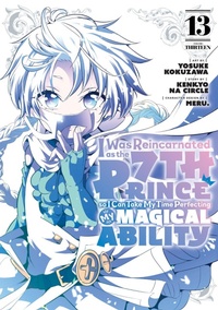 Enlarge image Cover: I Was Reincarnated as the 7th Prince so I Can Take My Time Perfecting My Magical Ability 13 - Kodansha America, Inc