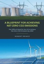 Cover: A Blueprint For Achieving Net-Zero CO2 Emissions - Christian Faith Publishing, Inc.